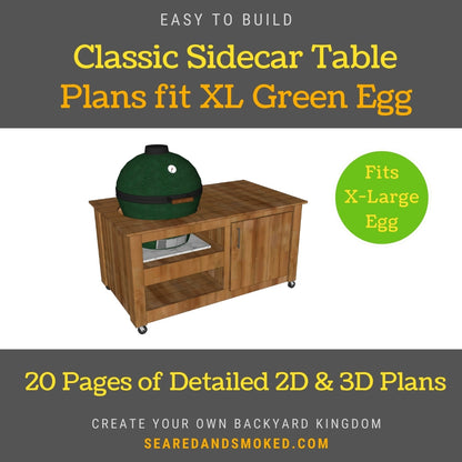 Classic Sidecar Grill Table Plans for XL Green Eggs